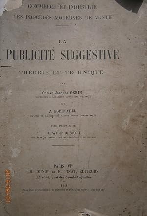 La publicité suggestive, théorie et technique. Livre défraîchi (quelques manques au texte).