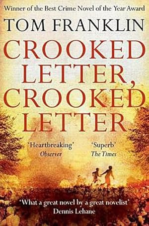 Seller image for Crooked Letter, Crooked Letter : Winner of the CWA Specsavers Bestseller Dagger 2011 and the CWA Goldsboro Gold Dagger 2011 for sale by AHA-BUCH