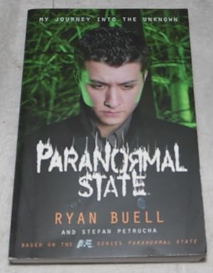Seller image for Paranormal State: My Journey into the Unknown for sale by Pheonix Books and Collectibles