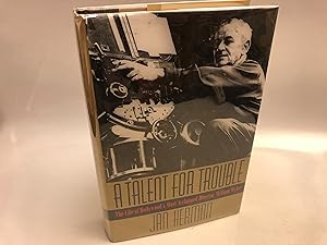 A Talent for Trouble: The Life of Hollywood's Most Acclaimed Director, William Wyler