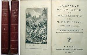 Gonzalve de Cordoue ou la Grenade reconquise, par M. de Florian. Quatrième édition en 2 volumes. ...