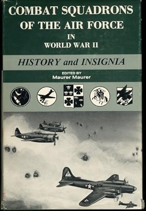 Seller image for Combat Squadrons of the Air Force in World War II: History and Insignia for sale by Lavendier Books