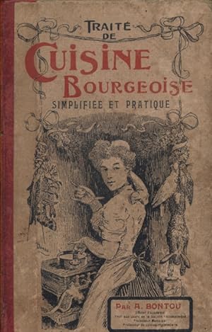 Seller image for Trait de cuisine bourgeoise simplifie et pratique. for sale by Librairie Et Ctera (et caetera) - Sophie Rosire