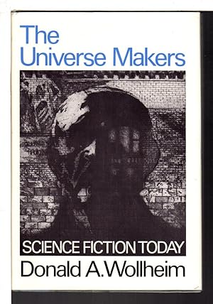 Bild des Verkufers fr THE UNIVERSE MAKERS: Science Fiction Today. zum Verkauf von Bookfever, IOBA  (Volk & Iiams)