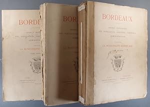 Bordeaux. Aperçu Historique. - Sol, population, industrie, commerce. - Administration. 3 volumes ...