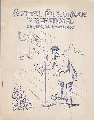 Festival folklorique international. Angers - 28-29 mai 1955. 25 textes d'Emile Joulain pour la pr...