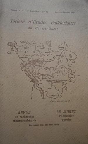 Société d'Etudes Folkloriques du Centre-Ouest "Aguiaine" + son supplément "Le Subiet". tome XIV, ...