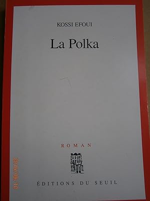 Image du vendeur pour La polka. Roman. mis en vente par Librairie Et Ctera (et caetera) - Sophie Rosire