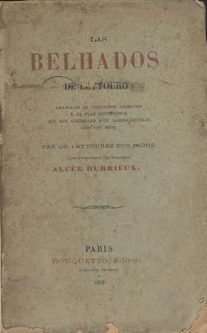 Imagen del vendedor de Les veilles de Lectoure - Las belhados de Leytouro. Collection de petites choses accomodes et si agrables que les friands s'en lcheront les lvres jusqu'au nez. a la venta por Librairie Et Ctera (et caetera) - Sophie Rosire