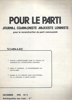 Pour le parti, du N° 3 au N° 14. Journal communiste marxiste léniniste pour la reconstruction du ...