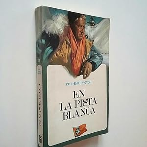 Imagen del vendedor de En la pista de blanca a la venta por MAUTALOS LIBRERA