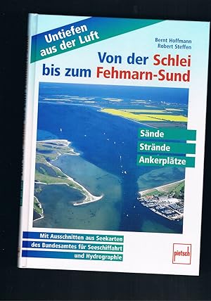 Seller image for Von der Schlei bis zum Fehmarn-Sund mit Ausschnitten aus Seekarten for sale by manufactura