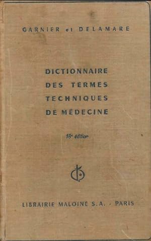 Image du vendeur pour Dictionnaire des termes techniques de m?decine - Marcel Garnier mis en vente par Book Hmisphres