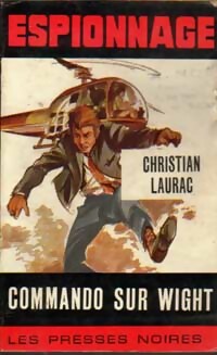 Seller image for Commando sur Wight - Christian Laurac for sale by Book Hmisphres