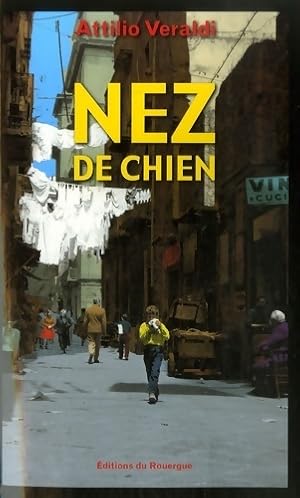 Image du vendeur pour Nez de chien - Attilio Veraldi mis en vente par Book Hmisphres