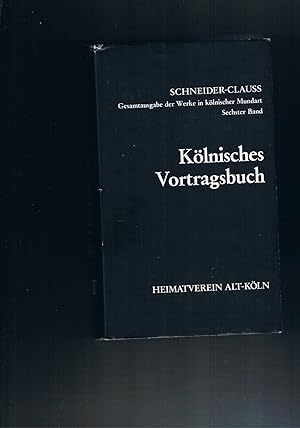 Seller image for Gesamtausgabe der Werke in klnischer Mundart - Klnisches Vortragsbuch for sale by manufactura
