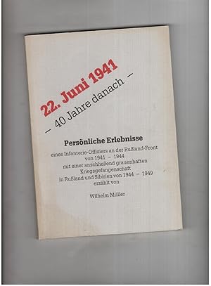 Bild des Verkufers fr 22. Juni 1941 40 Jahre danach - Persnliche Erlebnisse zum Verkauf von manufactura