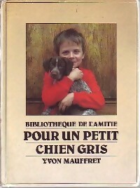 Seller image for Pour un petit chien gris - Yvon Mauffret for sale by Book Hmisphres