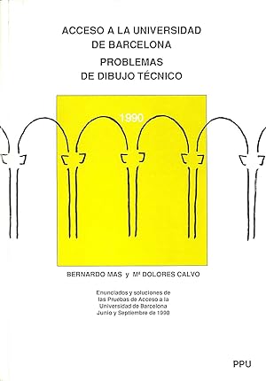 Bild des Verkufers fr Acceso a la Universidad de Barcelona: Problemas de Dibujo Tcnico 1990 zum Verkauf von Els llibres de la Vallrovira