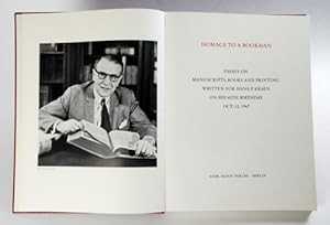 Homage to a Bookman. Essays on Manuskripts, Books and Printing written for H. P. Kraus on his 60t...