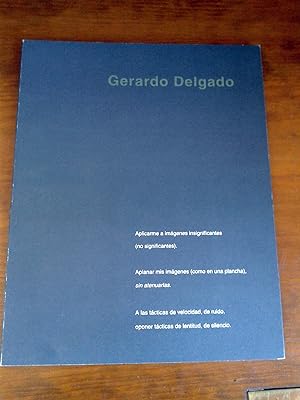Immagine del venditore per GERARDO DELGADO. Catlogo exposicin. venduto da Itziar Arranz Libros & Dribaslibros