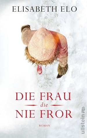 Seller image for Die Frau, die nie fror for sale by Gerald Wollermann