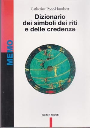 Dizionario dei simboli dei riti e delle credenze