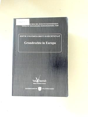 Bild des Verkufers fr Kritik und Fortschritt im Rechtsstaat. Grundrechte in Europa. 20. Tagung der sterreichischen Juristenkommission vom 10. bis 12. Juni 1993 in Weienbach am Attersee. zum Verkauf von avelibro OHG