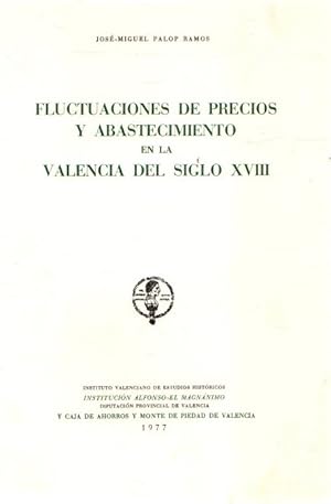 Imagen del vendedor de Fluctuaciones de precios y abastecimientos en la Valencia del siglo XVIII . a la venta por Librera Astarloa