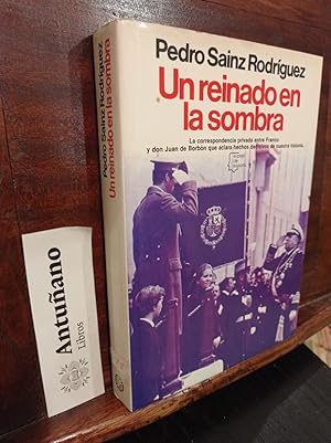 Imagen del vendedor de Un reinado en la sombra a la venta por Libros Antuano