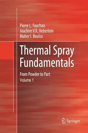 Seller image for Thermal Spray Fundamentals: From Powder to Part : From Powder to Part for sale by AHA-BUCH