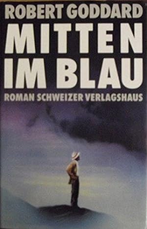 Seller image for Mitten im Blau. Roman for sale by Die Buchgeister