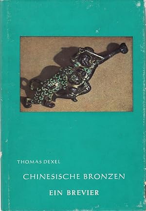 Image du vendeur pour Chinesische Bronzen. Ein Brevier. mis en vente par Die Buchgeister