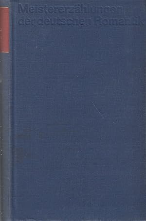 Seller image for Meistererzhlungen der deutschen Romantik. (Mit Werken von Clemens Brentano, E. for sale by Die Buchgeister