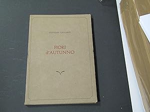 Gagliardi Giovanni. Fiori d'Autunno. Tipografia Andreis. 1977 - I