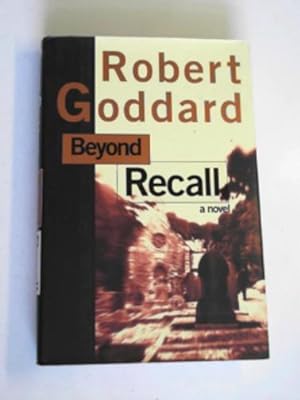 Bild des Verkufers fr Beyond recall: a novel zum Verkauf von Cotswold Internet Books