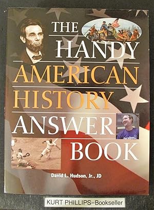 The Handy American History Answer Book (The Handy Answer Book Series)