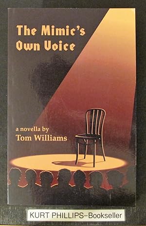 The Mimic's Own Voice: A Novella (Signed Copy)