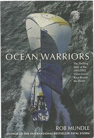 Seller image for Ocean Warriors - thrilling story of the 2001/2002 Volvo Ocean Race Round the World for sale by Turn The Page Books