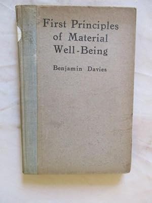 FIRST PRINCIPLES OF MATERIAL WELL-BEING