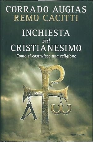 Seller image for Inchiesta sul cristianesimo Come si costruisce una religione for sale by Libreria Tara