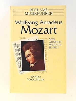 Bild des Verkufers fr Reclams Musikfhrer Wolfgang Amadeus Mozart, Bd. 2. Vokalmusik zum Verkauf von Leserstrahl  (Preise inkl. MwSt.)