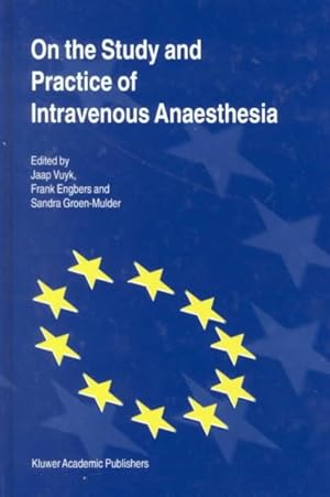 Seller image for On the Study and Practice of Intravenous Anaesthesia for sale by GreatBookPrices