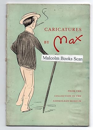 Caricatures by Max - From the Collection in the Ashmolean Museum