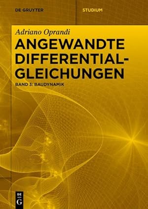 Seller image for Angewandte Differentialgleichungen, Baudynamik for sale by BuchWeltWeit Ludwig Meier e.K.