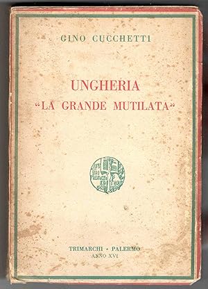 Ungheria "La grande mutilata"