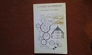 Le Nord du Cameroun. Des hommes, une région