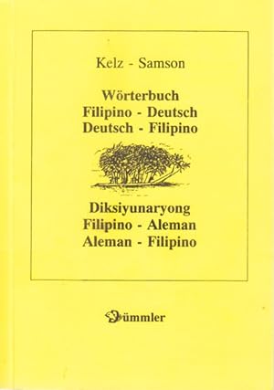 Wörterbuch ~ Filipino-Deutsch, Deutsch-Filipino ; Diksiyunayong Filipino-Aleman, Aleman-Filipino.