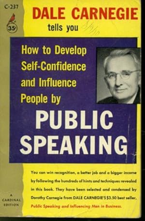 Seller image for How to Develop Self-Confidence and Influence People by Public Speaking for sale by Librairie Le Nord