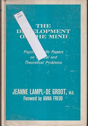Imagen del vendedor de The Development of the mind. Psychoanalytic papers on clinical and theoretical problems, etc. a la venta por PRISCA
